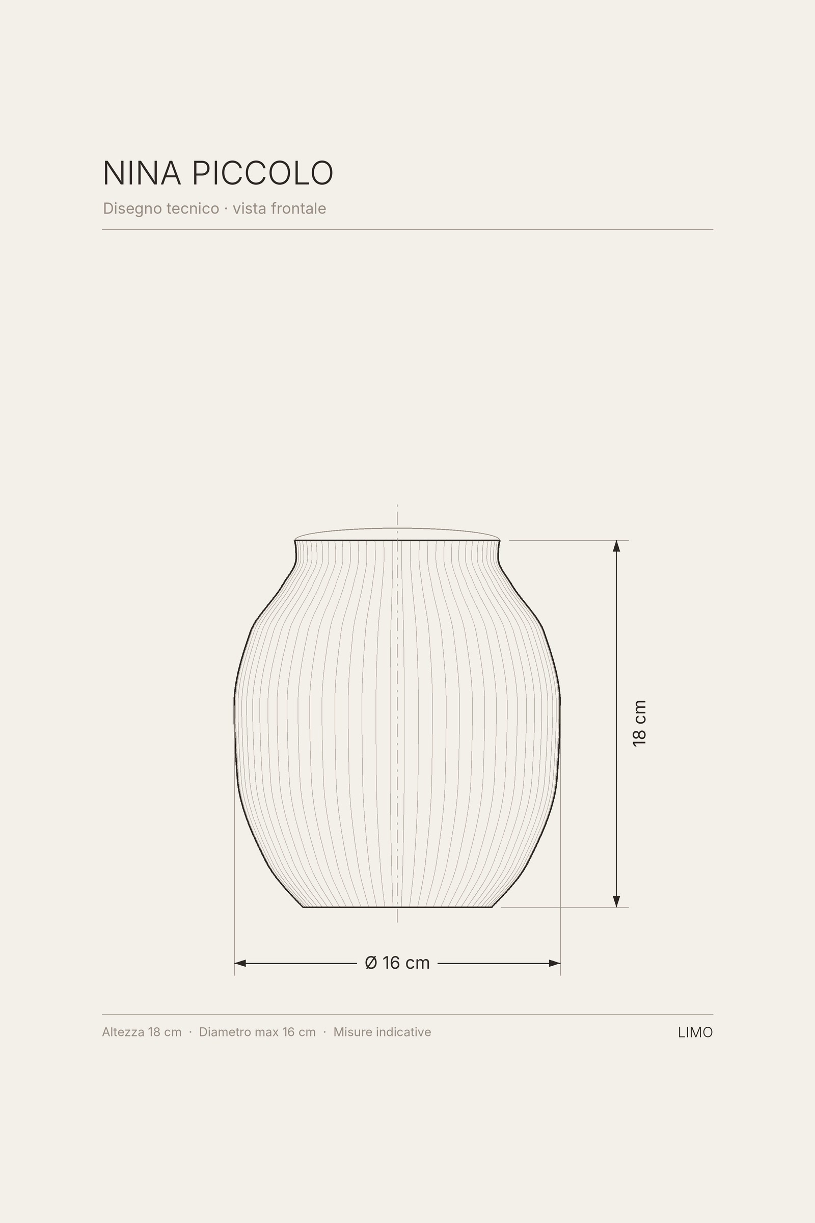 Disegno tecnico del vaso NINA Piccolo: vista frontale con altezza e diametro in centimetri